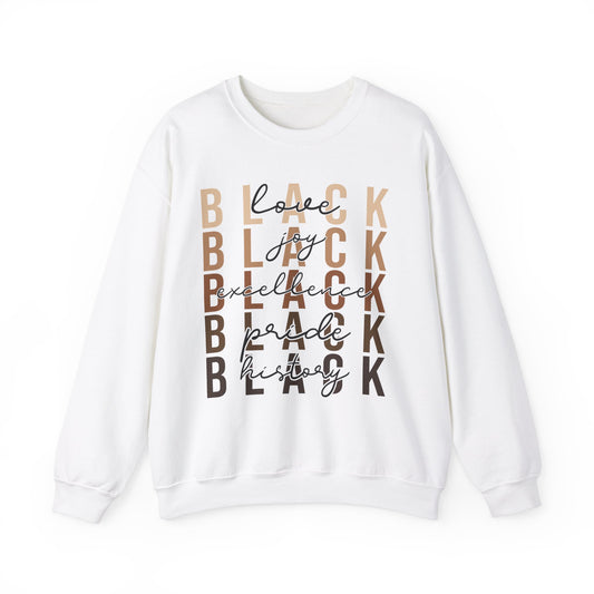 Black Love, Black Joy, Black Excellence, Black Pride Black History T-Shirt – African American Heritage Apparel, Unisex Empowerment Unisex Heavy Blend™ Crewneck Sweatshirt